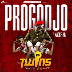 Progodjo (feat. Nagrelha) - Single - The Twins Progodjo (feat. Nagrelha) - Single - The Twins