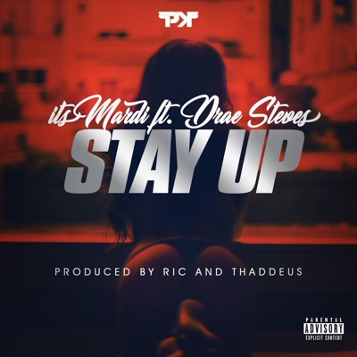 Stay Up (feat. Drae Steves) - Single