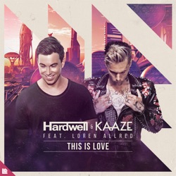 Armin van Buuren & Hardwell - This Is Love (feat. Loren Allred)