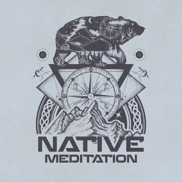 Native Meditation