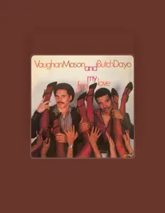 Listen to Vaughan Mason & Butch Dayo, watch music videos, read bio, see tour dates & more!