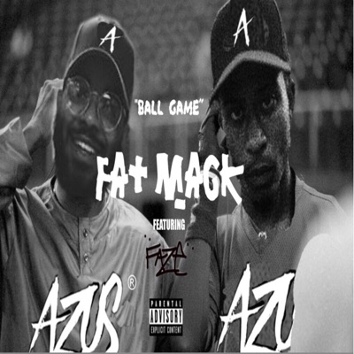 Ball Game (feat. Fat Mack) - Single