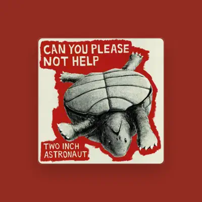 Listen to Two Inch Astronaut, watch music videos, read bio, see tour dates & more!