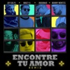 Encontré Tu Amor (Remix) [feat. Indiomar, Jay Kalyl & Manny Montes] - Single