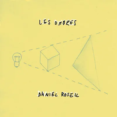 Les Ombres - Daniel Rosell