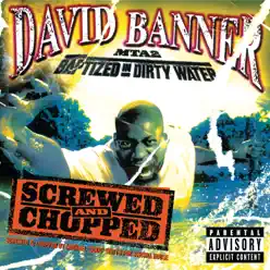 MTA2 - Baptised in Dirty Water Screwed and Chopped - David Banner