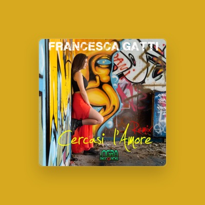 Listen to Francesca Gatti, watch music videos, read bio, see tour dates & more!