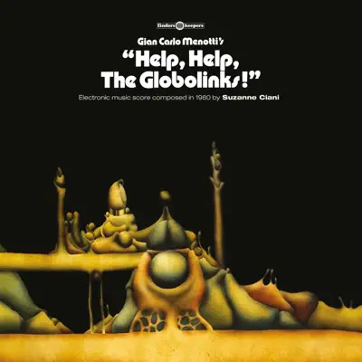 Help, Help, The Globolinks! - Single - Suzanne Ciani