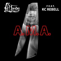 A.M.A. (feat. KC Rebell) - Single - La Honda