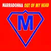 Marradonna - Out of My Head (Edit)