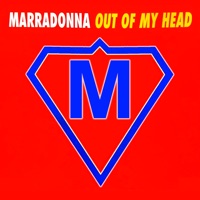 Marradonna - Out of My Head (Edit)