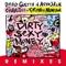 David Guetta, Afrojack, Charli XCX, French Montana Ft. Charli XCX & French Montana - Dirty Sexy Money [Joe Stone Remix]