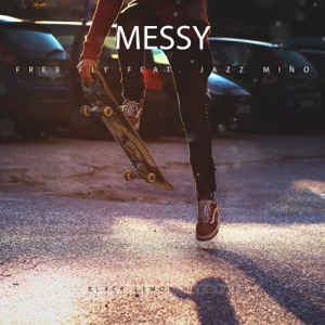 Messy (feat. Jazz Mino) - Single
