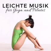 Leichte Musik für Yoga und Pilates - Beruhigenden, Motivierenden, Tröstenden, Energieladen artwork