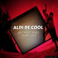 Think Twice — Aldi Be Cool