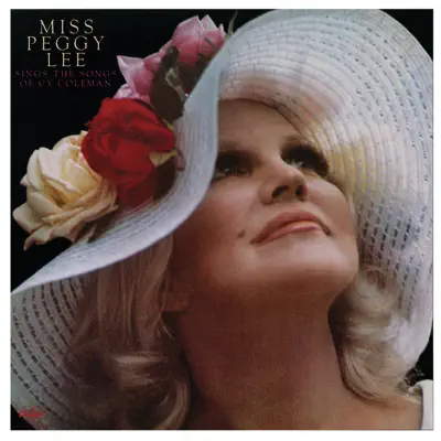 Miss Peggy Lee Sings the Songs of Cy Coleman (Expanded Edition) - Peggy Lee