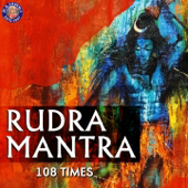 Rudra Mantra 108 Times - EP