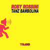 Tanz Bambolina - EP - Roby Rossini