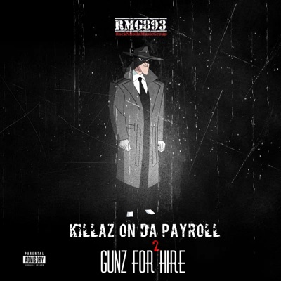 Killaz on Da Payroll 2 (Gunz for Hire)