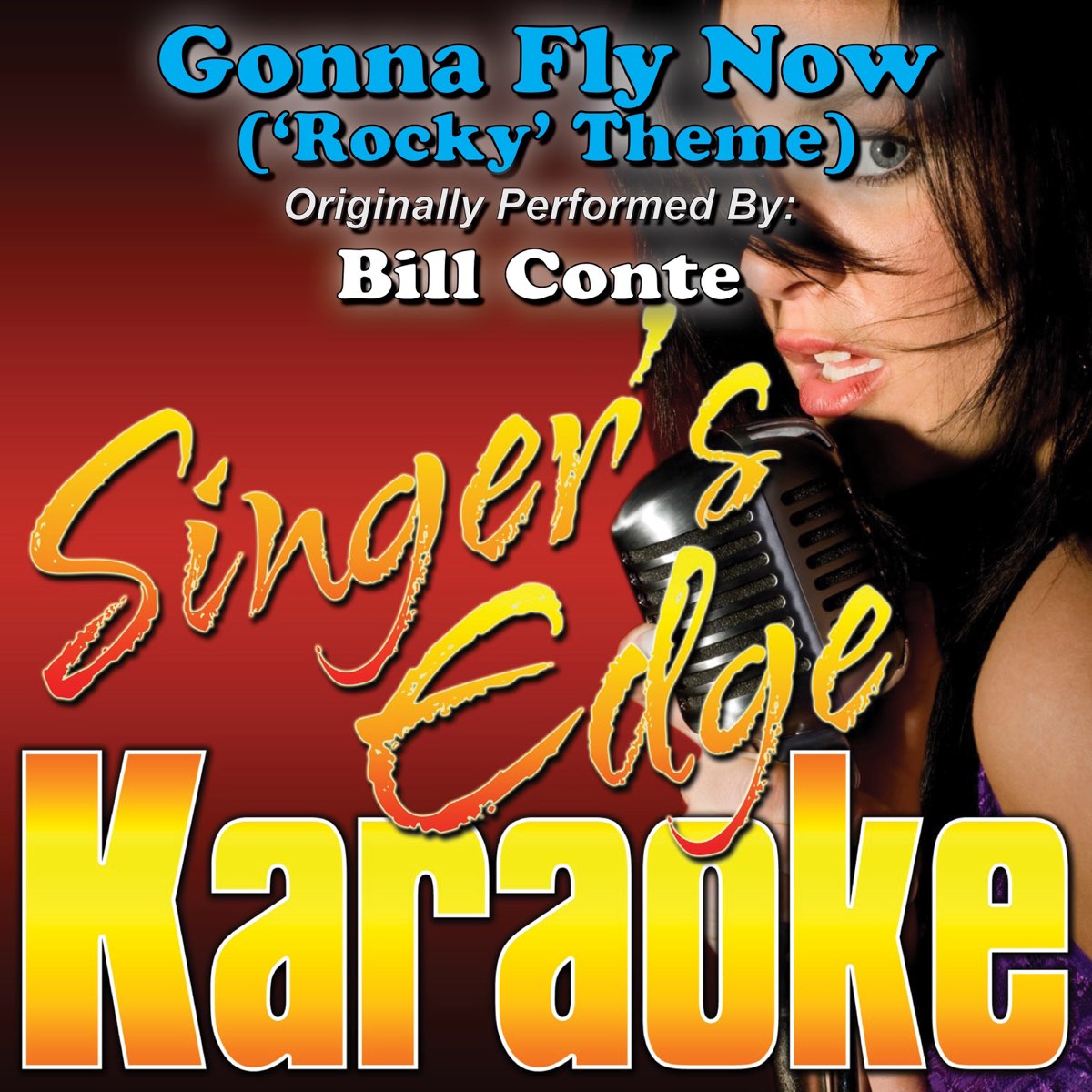 Gonna Fly Now ('Rocky' Theme) [Originally Performed By Bill Conte] [ Instrumental] - Single - Album by Singer's Edge Karaoke - Apple Music