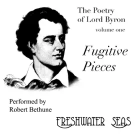 Fugitive Pieces: Poetry of Lord Byron