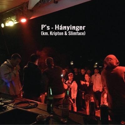 PS - Hányinger (feat. Kripton & Slimface)