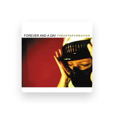 Listen to Forever and a Day, watch music videos, read bio, see tour dates & more!
