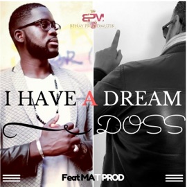 I Have a Dream (feat. MatProd) Doss