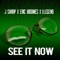 SEE IT NOW (feat. Eric Biddines & 1legend) - Jsharp lyrics