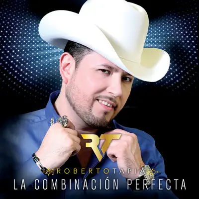 La Combinación Perfecta - Single - Roberto Tapia