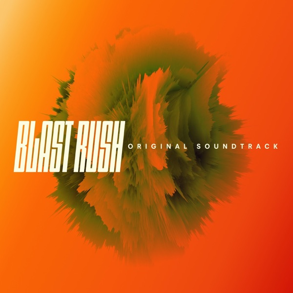 Blast Rush Original Soundtrack