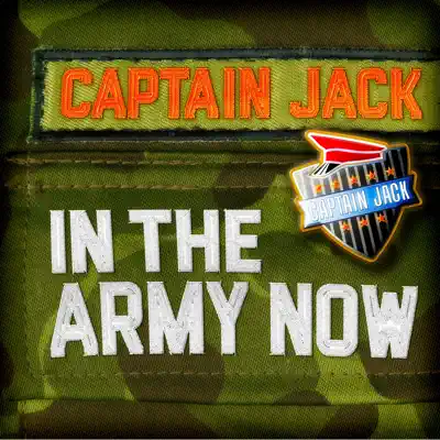 In the Army Now (Radio Edit) - Single - Captain Jack