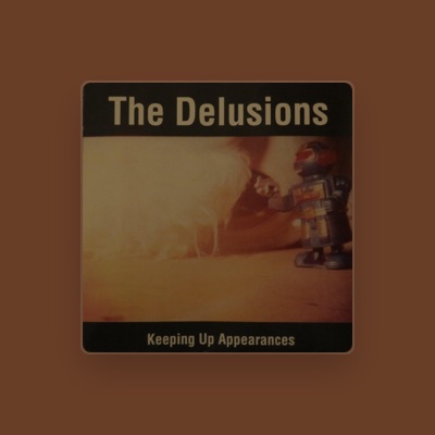 Listen to The Delusions, watch music videos, read bio, see tour dates & more!