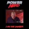 I Am the Danger - Single