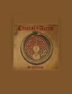 聆聽 Cristal y Acero、觀看音樂影片、閱讀小傳、查看巡演日期等！