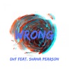 Wrong (feat. Shana Pearson) - Single