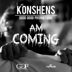 Am Coming - Single - Konshens