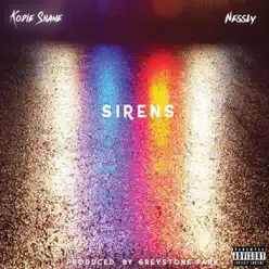 Sirens (feat. Nessly) - Single - Kodie Shane Sirens (feat. Nessly) - Single - Kodie Shane