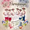 Las Paraguayas - A mi pueblito Escobar