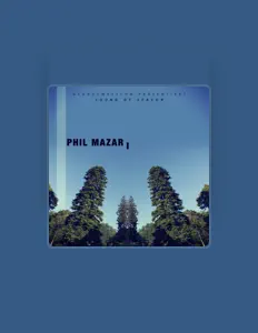 聆聽 Phil Mazar、觀看音樂影片、閱讀小傳、查看巡演日期等！