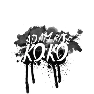 Koko - Single by Adam Rise album reviews, ratings, credits