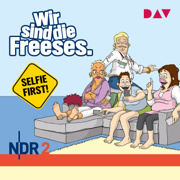 Wir sind die Freeses - Selfie first, Kapitel 47 - Andreas Altenburg