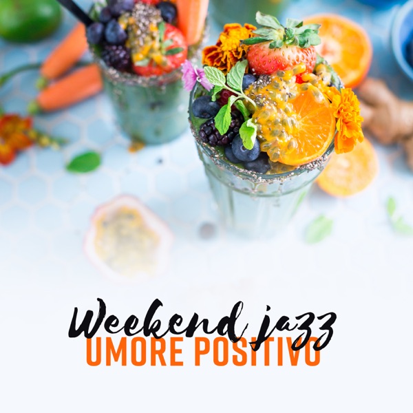 Weekend jazz: Umore positivo - Caffè del mattino, Rilassare, Bella serata
