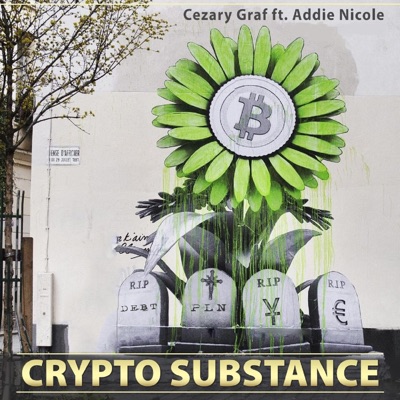 Crypto Substance (feat. Addie Nicole) - Single