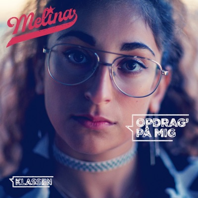 Melina - Opdrag' på mig