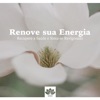 Renove sua Energia: Recupere a Saúde e Sinta-se Revigorado