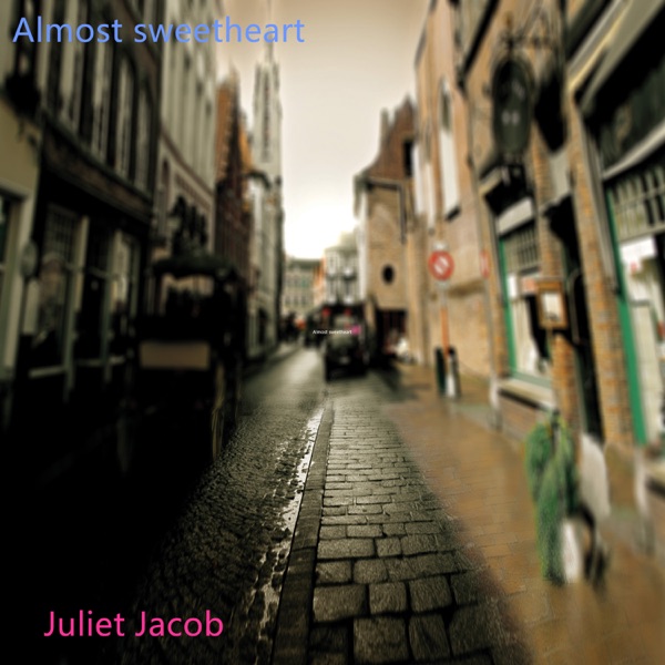 Almost Sweetheart - Juliet Jacob & Lena Bryce