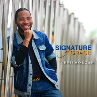 Chris Morgan Signature of Grace