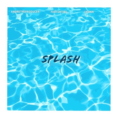 Splash (feat. LaVina) - Single
