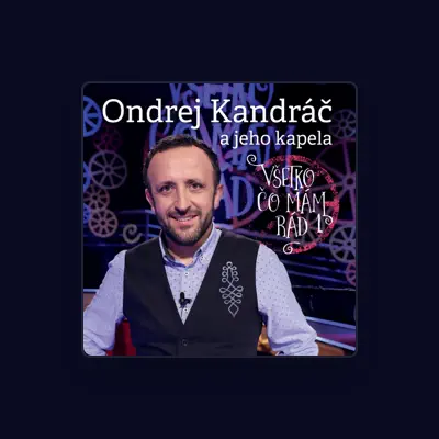 Listen to Ondrej Kandrac, watch music videos, read bio, see tour dates & more!